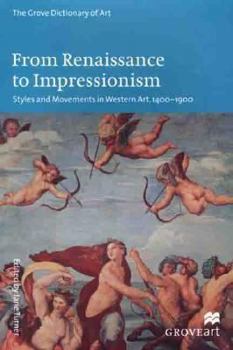 Paperback From Renaissance to Impressionism: Styles and Movements in Western Art, 1400-1900 Book