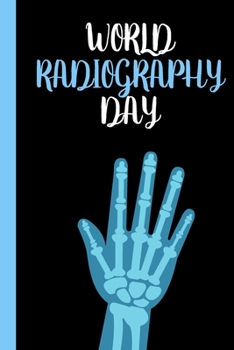 World Radiology Day: November 8th | X-Ray Day | Radiation | Roentgen | Medical Professional | CT Scan | Gamma Rays | Scientist | Sports Imaging | Athletes | Yes The Table is Cold