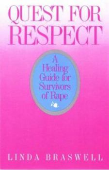 Paperback Quest for Respect: A Healing Guide for Survivors of Rape Book