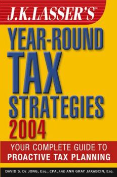 Paperback J.K. Lasser's Year-Round Tax Strategies: Your Complete Guide to Proactive Tax Planning Book