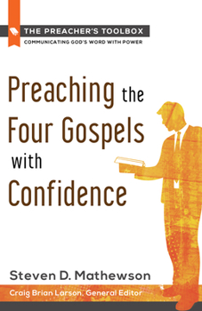 Paperback Preaching the Four Gospels with Confidence Book