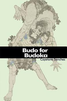 Paperback Budo for Budoka: (English Version) Book