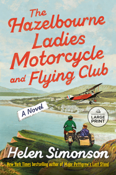 Paperback The Hazelbourne Ladies Motorcycle and Flying Club [Large Print] Book