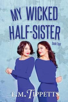 Paperback My Wicked Half-Sister Book