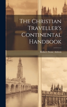 Hardcover The Christian Traveller's Continental Handbook Book