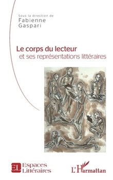 Le corps du lecteur et ses représentations littéraires (Espaces Littéraires) (French Edition)