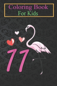 Paperback Coloring Book For Kids: Eleven Rose Flamingo - Cool Wader Celebration Animal Coloring Book: For Kids Aged 3-8 (Fun Activities for Kids) Book