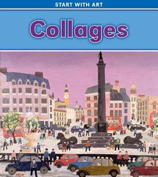 Paperback Collages (Start With Art: Heinemann Read and Learn, Level K) Book