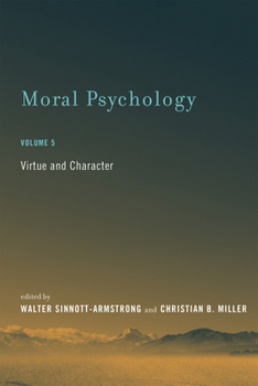 Paperback Moral Psychology, Volume 5: Virtue and Character Book