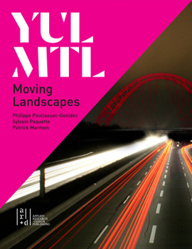 Paperback Yul/Mtl: Moving Landscapes Book