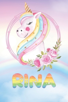 Rina: Rina's Unicorn Personal Custom Named Diary Planner Perpetual Calendar Notebook Journal 6x9 Personalized Customized Gift For Someone Who's Surname is Rina Or First Name Is Rina