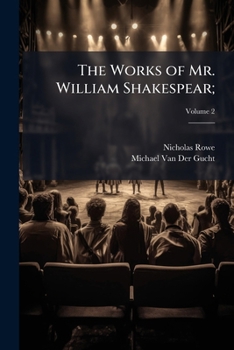 The Works of Shakespeare, Vol. 2 of 6