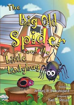 Paperback The Big Old Spider and the Little Ladybug Book
