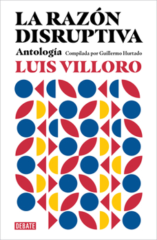 Paperback La Razón Disruptiva: Antología / Disruptive Reason: Anthology [Spanish] Book