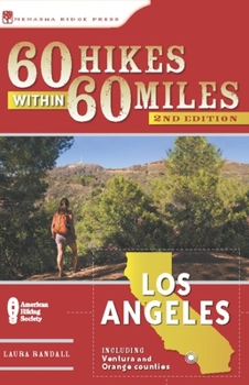 Paperback 60 Hikes Within 60 Miles: Los Angeles: Including San Bernardino, Pasadena, and Oxnard Book