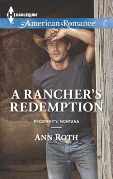 Mass Market Paperback A Rancher's Redemption Book