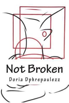 Paperback Not Broken: Just Shorts Book