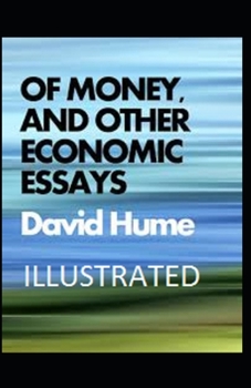 Paperback Of Money, and Other Economic Essays Illustrated Book