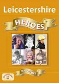 Paperback Leicestershire Heroes (Heroes S.) Book