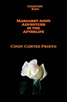 Paperback Margaret Ann's Adventures in the Afterlife Book