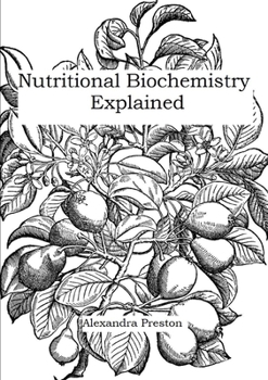 Paperback Nutritional Biochemistry Explained Book