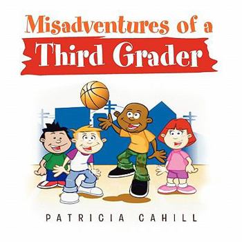 Paperback Misadventures of a Third Grader Book