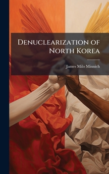 Hardcover Denuclearization of North Korea Book
