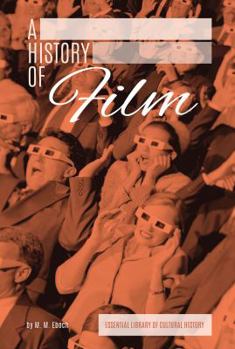 A History of Film - Book  of the Essential Library of Cultural History