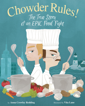 Hardcover Chowder Rules!: The True Story of an Epic Food Fight Book