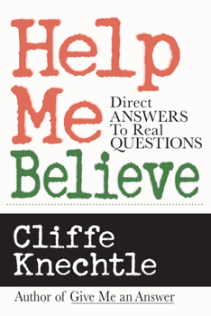 Paperback Help Me Believe: Direct Answers to Real Questions Book