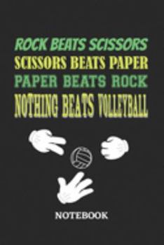 Paperback Nothing Beats Volleyball Rock Paper Scissors Notebook: 6x9 inches - 110 dotgrid pages - Greatest passionate hobby Journal - Gift, Present Idea Book