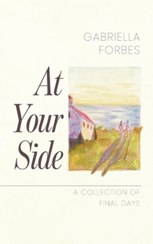 Paperback At Your Side: A Collection of Final Days Book