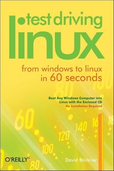 Paperback Test Driving Linux: From Window to Linux in 60 Seconds [With CDROM] Book