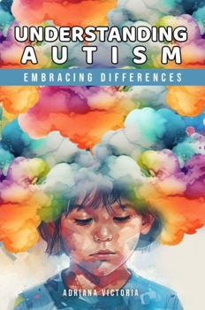 Hardcover Understanding Autism Embracing Differences Book