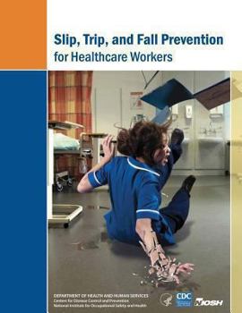 Paperback Slip, Trip, and Fall Prevention for Healthcare Workers Book