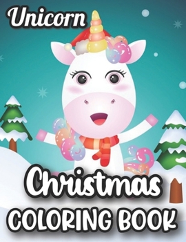 Paperback Unicorn Christmas Coloring Book: Holiday Gift For Girl Book