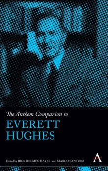 Hardcover The Anthem Companion to Everett Hughes Book