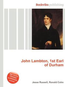 Paperback John Lambton, 1st Earl of Durham Book