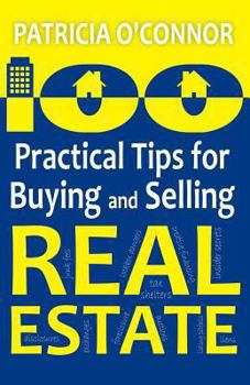 Paperback 100 Practical Tips for Buying and Selling Real Estate Book