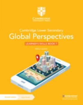 Paperback Cambridge Lower Secondary Global Perspectives Learner's Skills Book 7 with Digital Access (1 Year) Book