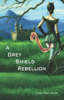 Paperback A Grey Shield Rebellion Book