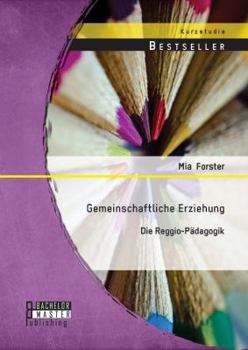 Paperback Gemeinschaftliche Erziehung: Die Reggio-Pädagogik [German] Book