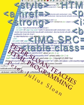 Paperback Peter Sloan Teaches HTML Programming: Web Documents, Graphics And Credit Card Payment Links Book