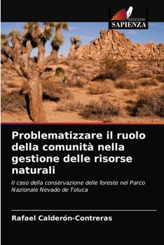 Paperback Problematizzare il ruolo della comunità nella gestione delle risorse naturali [Italian] Book