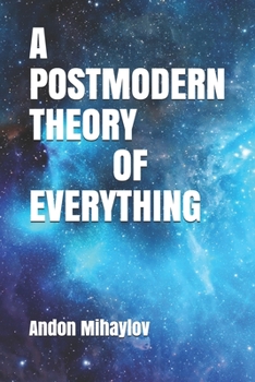 Paperback A Postmodern Theory of Everything Book