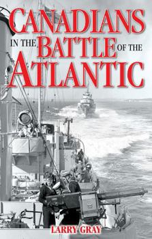 Paperback Canadians in the Battle of the Atlantic Book