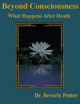Paperback Beyond Consciousness: What Happens After Death Book