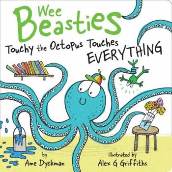 Board book Touchy the Octopus Touches Everything Book