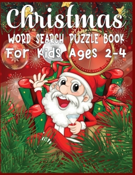 Christmas word search puzzle book for Kids ages 2-4: Exercise your brain and fill your heart with Christmas spirit|christmas word search puzzle gift book for kids