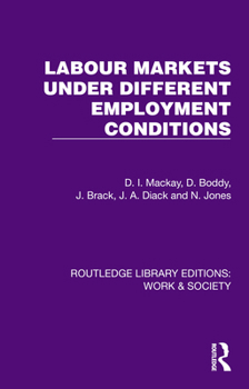 Hardcover Labour Markets Under Different Employment Conditions Book